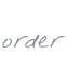 ORDER